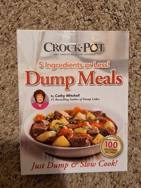 Crock Pot Dump Meals by Cathy Mitchell Cookbook